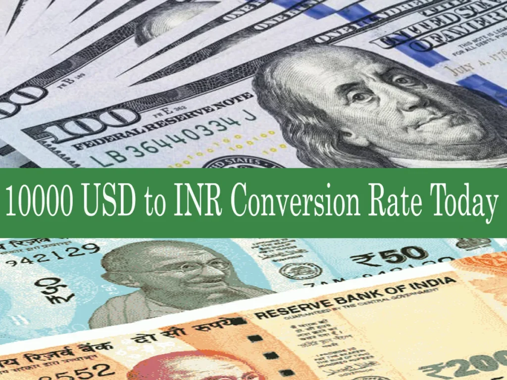 How much is 10000 USD in INR today? Popular 10000 USD to INR Conversion Rate Today