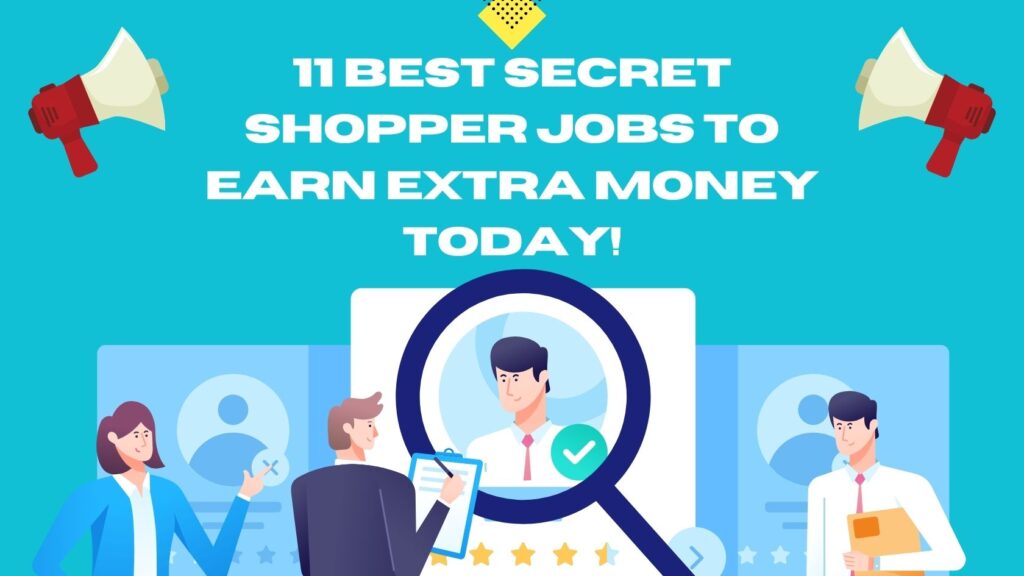 11 Best Secret Shopper Jobs: Earn Extra Money Today!