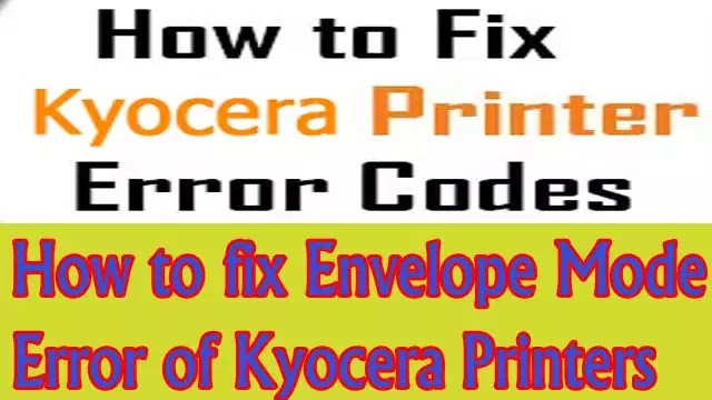 How to fix Envelope Mode Error of Kyocera Printers