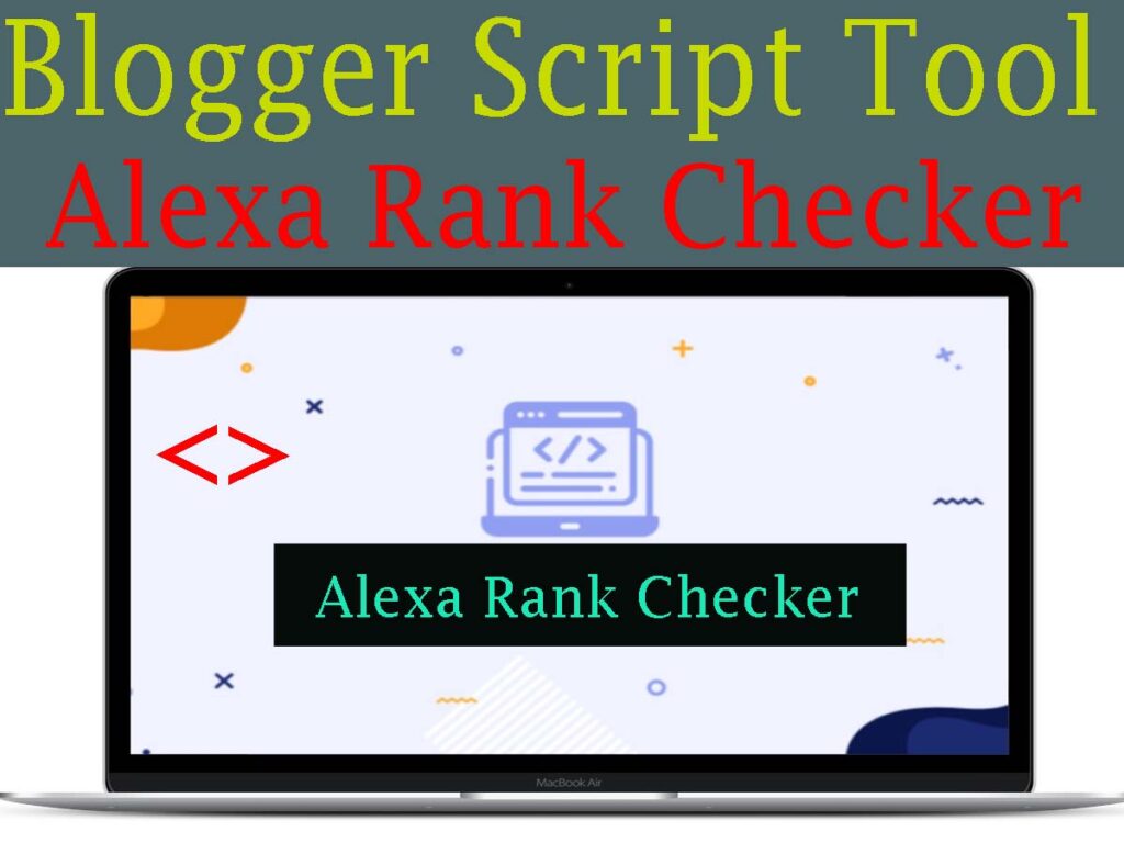 Alexa Rank Checker Blogger Script Download