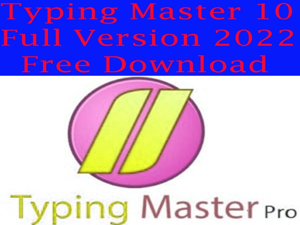 Typing Master 10 Full Version 2022 Free Download