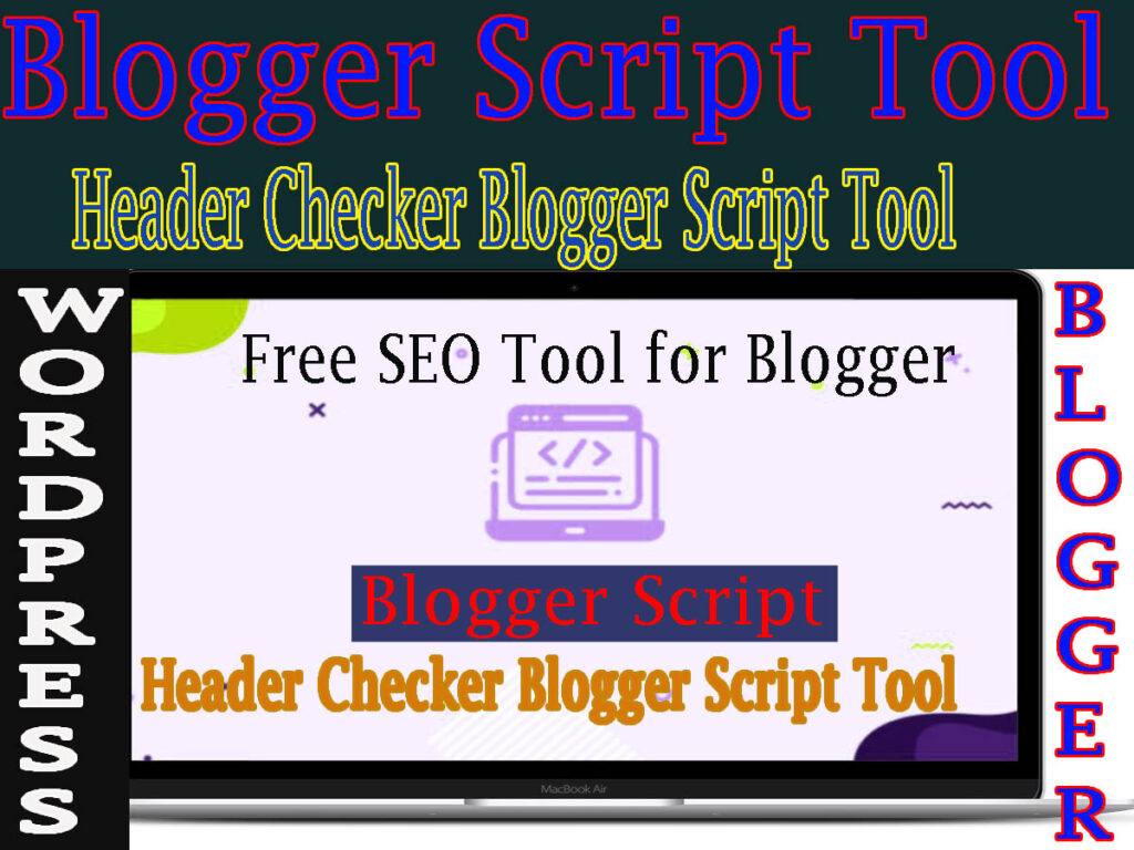 Header Checker Blogger Script Download Free 