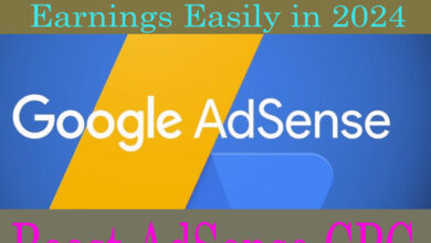 How can Increase Google AdSense Earnings Easily in 2024 and Boost AdSense CPC?