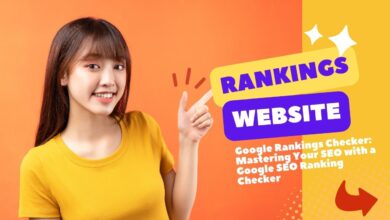 Google Rankings Checker Tool: Mastering Your SEO with Google SEO Ranking Checker