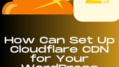How Can Set Up Cloudflare CDN for Your WordPress Website 2025? 11 How Can Set Up Cloudflare CDN for Your WordPress Website 2024?