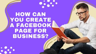 How can you create Facebook page for Business 2025? 3 How can you create a Facebook page for Business todat?