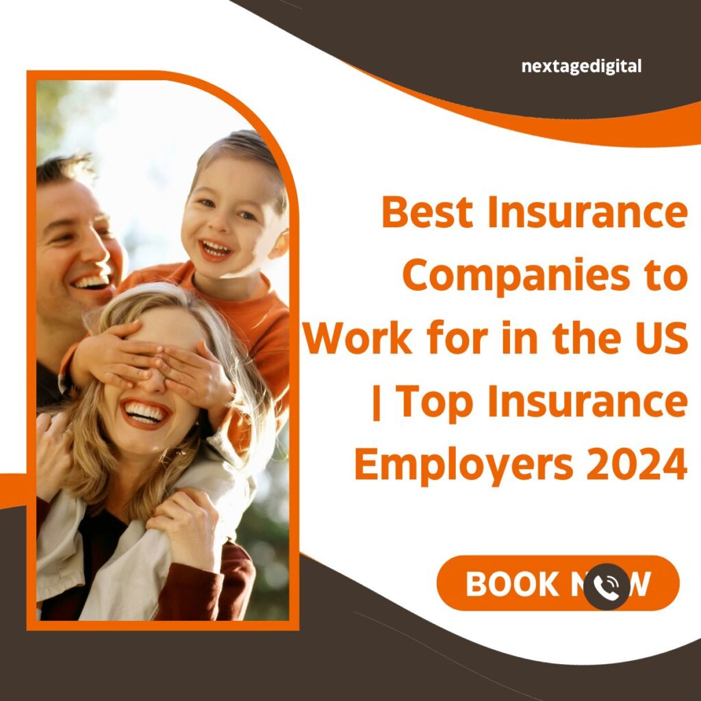 Best Insurance Companies to Work for in the US