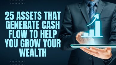 Generate Cash Flow: 25 Assets to Help You To Grow Your Wealth Today