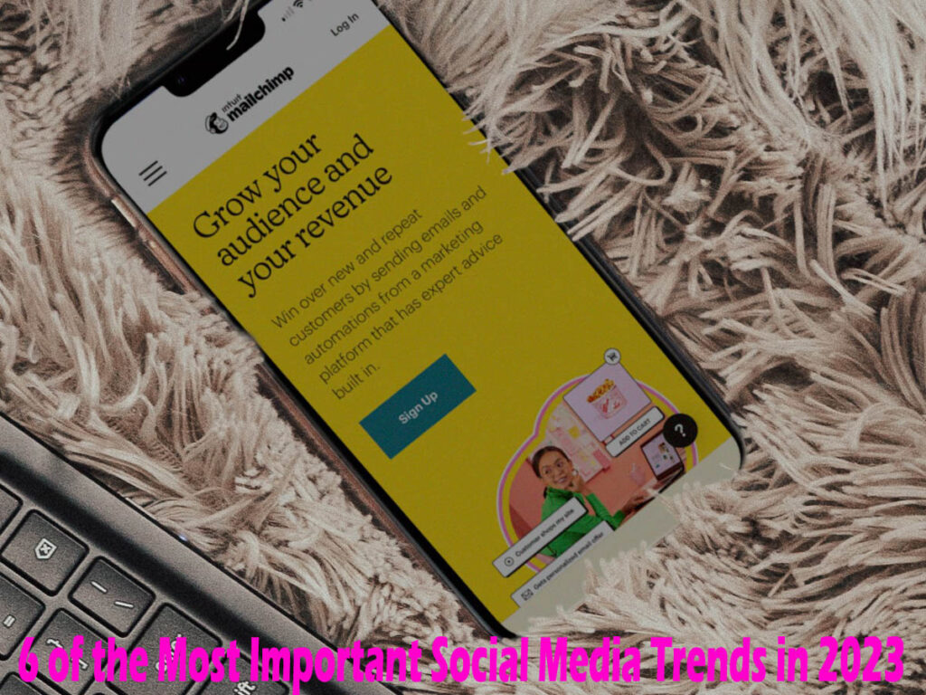 6 of the Most Important Social Media Trends in 2023