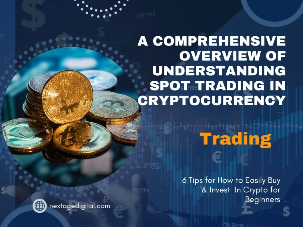 Crypto Course: What is spot trading in Cryptocurrency? A Comprehensive Overview of Understanding Spot Trading in Cryptocurrency