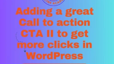 Adding a Great Call to Action to Get More Clicks in WordPress