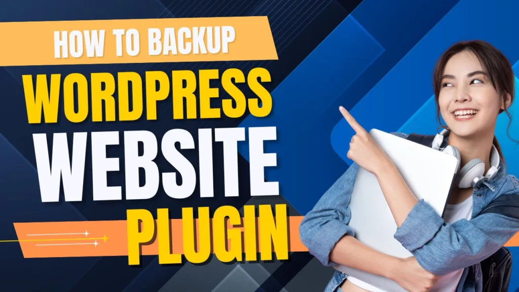 Backup WordPress Website Using Plugin