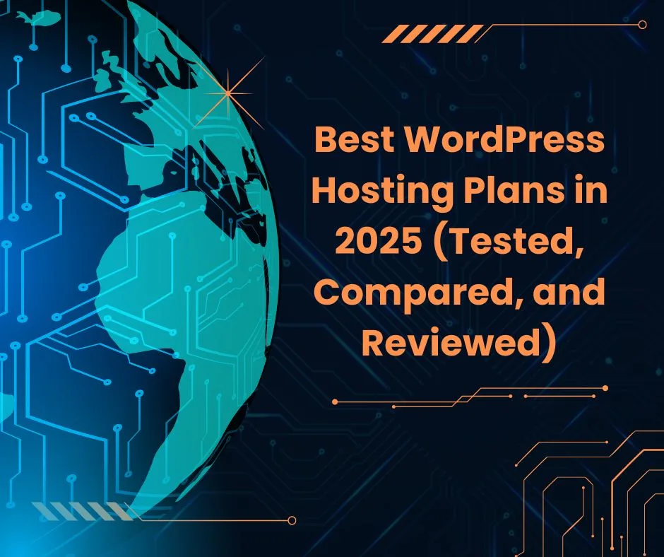 The Best WordPress Hosting Plans in 2025 (Tested, Compared and Reviewed Successfully)
