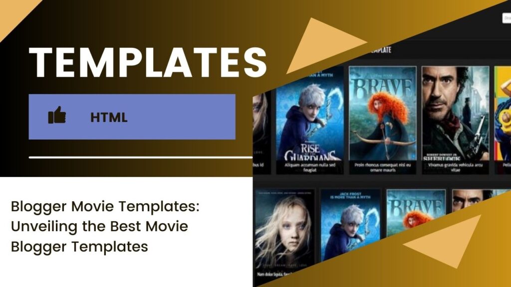 Blogger Movie Templates: Unveiling the Best Movie Blogger Templates