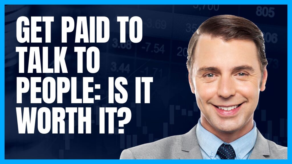 Get Paid to Talk to People