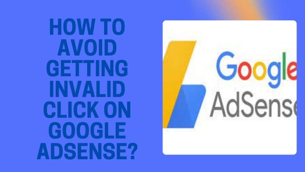 HOW TO AVOID GETTING INVALID CLICK ON GOOGLE ADSENSE?
