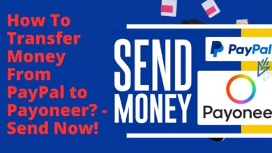 How To Transfer Money From PayPal to Payoneer? - Send Now!