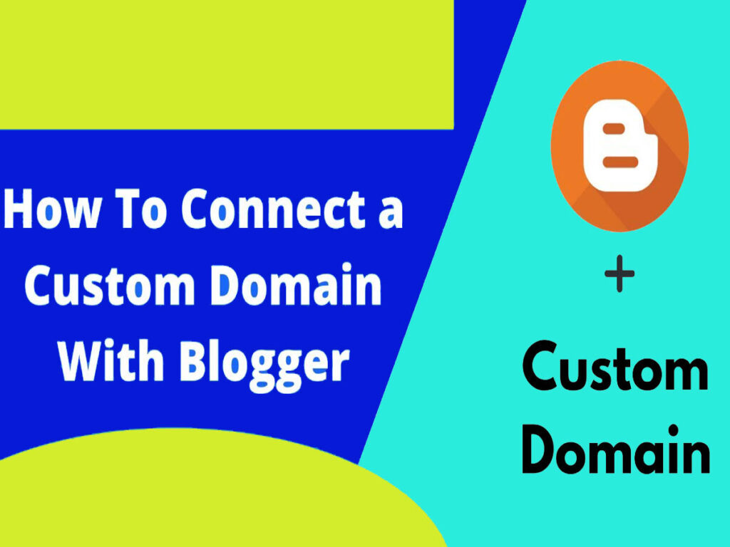 How to Connect Domain to Blogger? Full Review