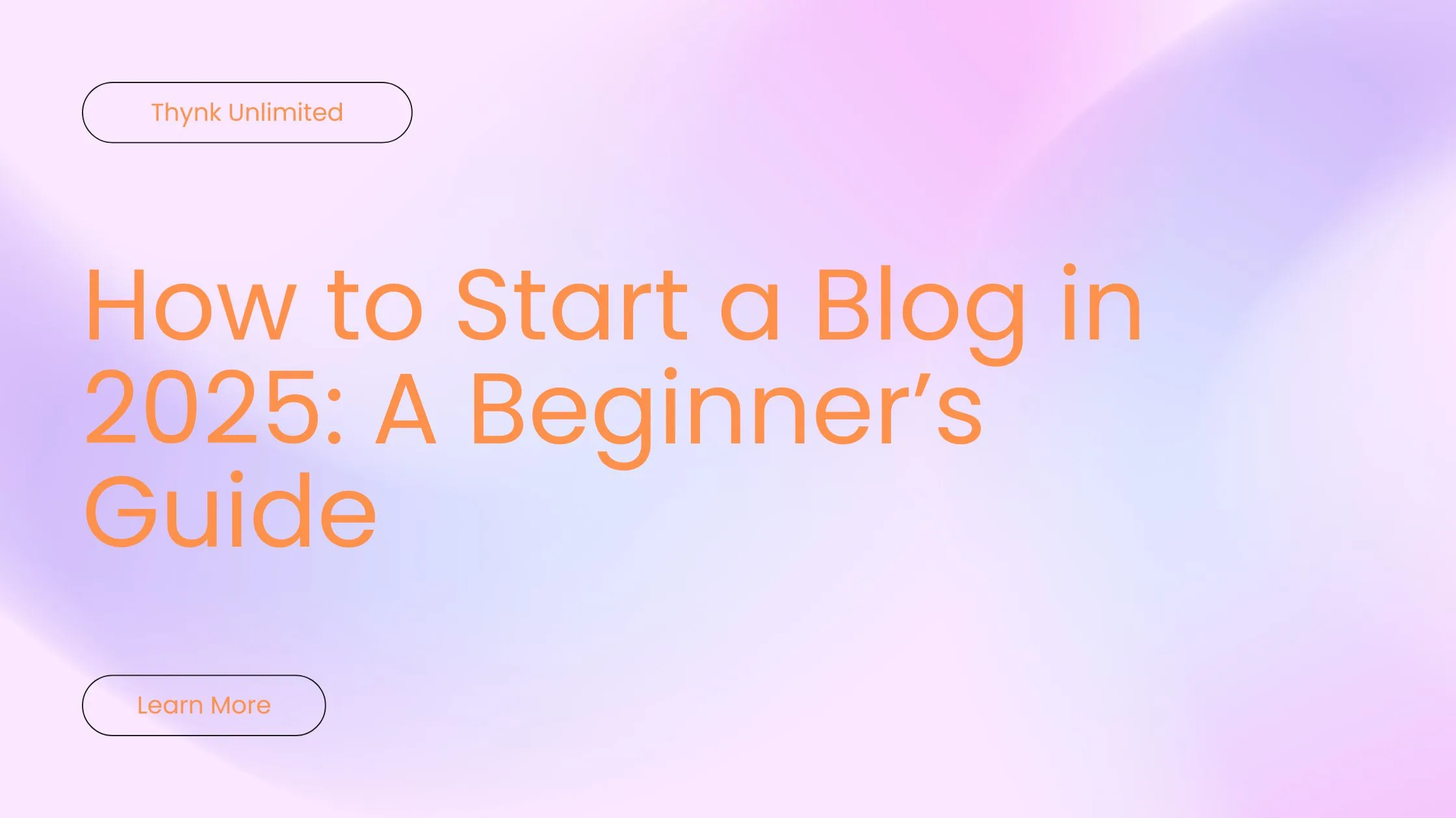 How Can You Start Blog in 2025: A Beginner’s Guide