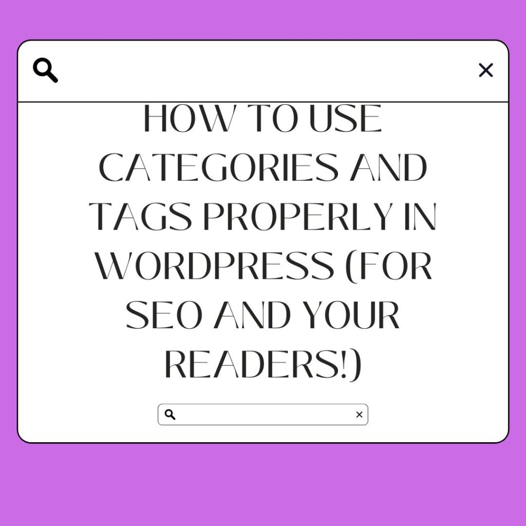 How to Use Categories and Tags Properly in WordPress (for SEO and Your Readers!)