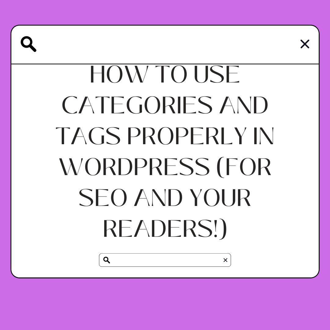 How to Use Categories and Tags Properly in WordPress (for SEO and Your Readers!)