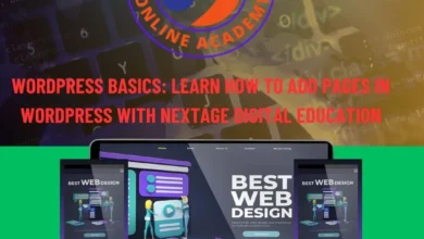 WordPress Basics: Learn How to add pages in WordPress with Nextage Digital Education