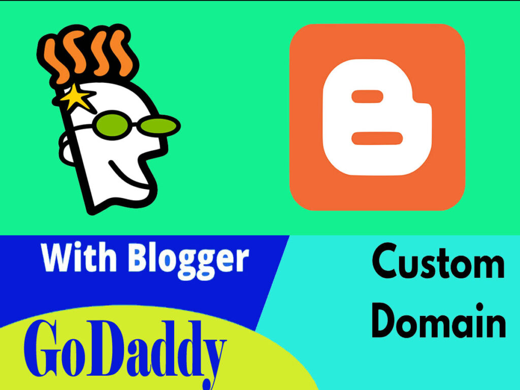 How to connect Godaddy domain to blogger?