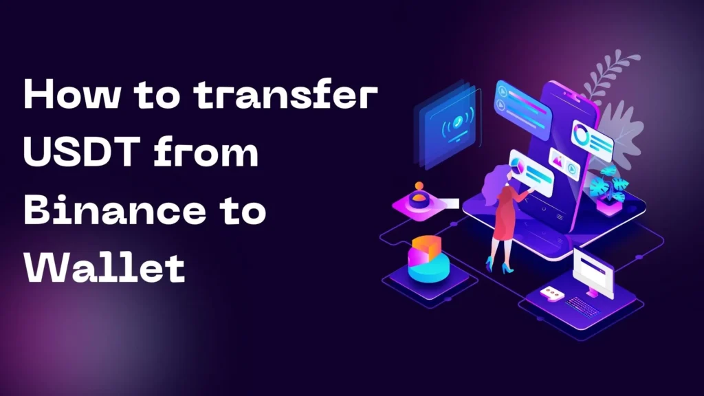 Best Crypto Course: How to transfer USDT from Binance to Wallet?