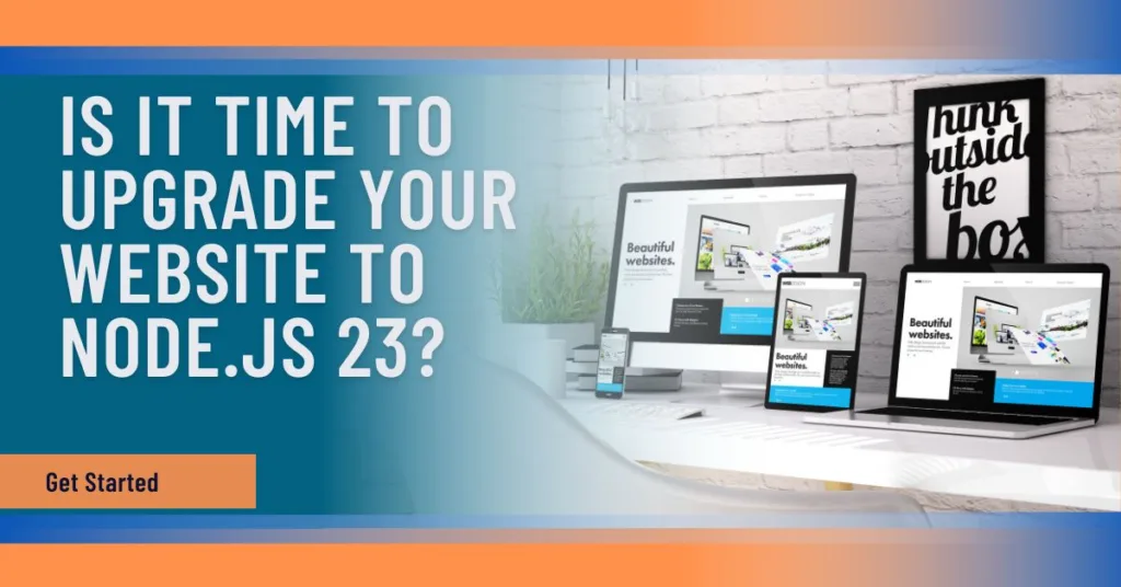 Is It Time To Upgrade Website To Node.js 23 in today Era?