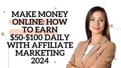 Make Money Online: How to Earn $50-$100 Daily with Affiliate Marketing