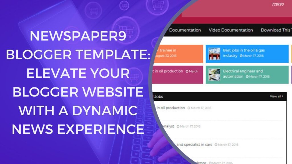 Newspaper9 Blogger Template: Elevate Your Blogger Website with a Dynamic News Experience