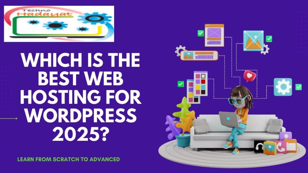 Which is the Best Web Hosting for WordPress 2025?