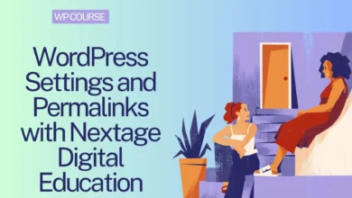 WordPress Settings and Permalinks with Nextage Digital Education