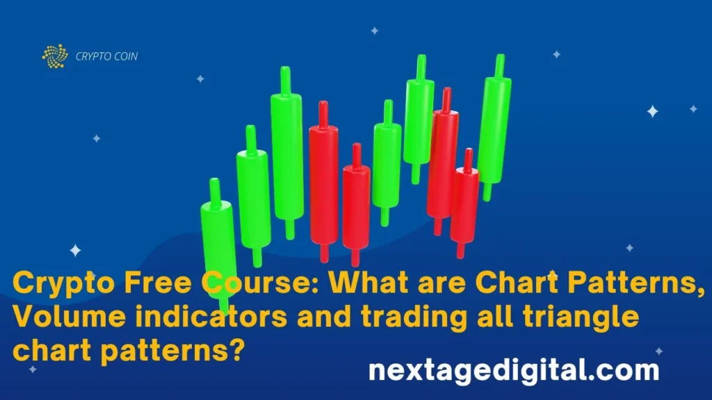 Crypto Free Course: What are Chart Patterns, Volume indicators and trading all triangle chart patterns?